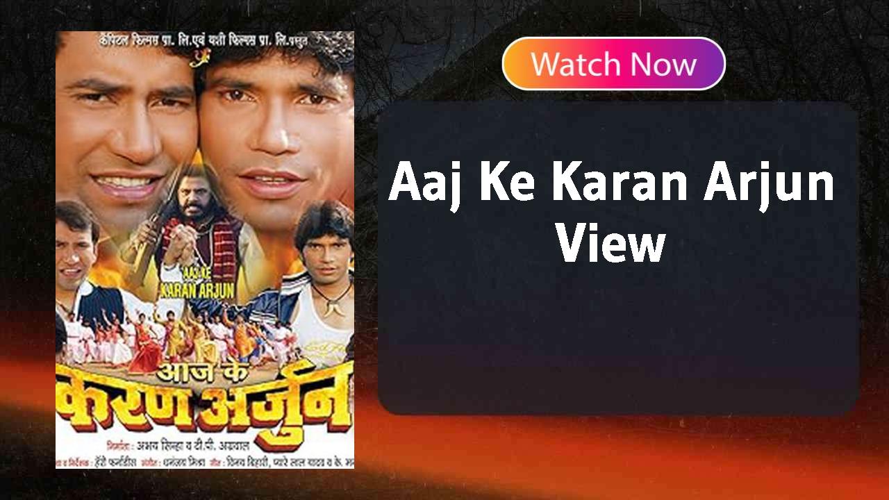 Aaj Ke Karan Arjun